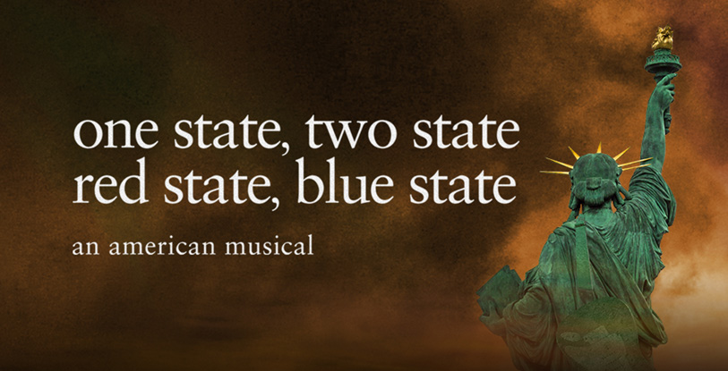 one state, two state / red state, blue state: an american musical