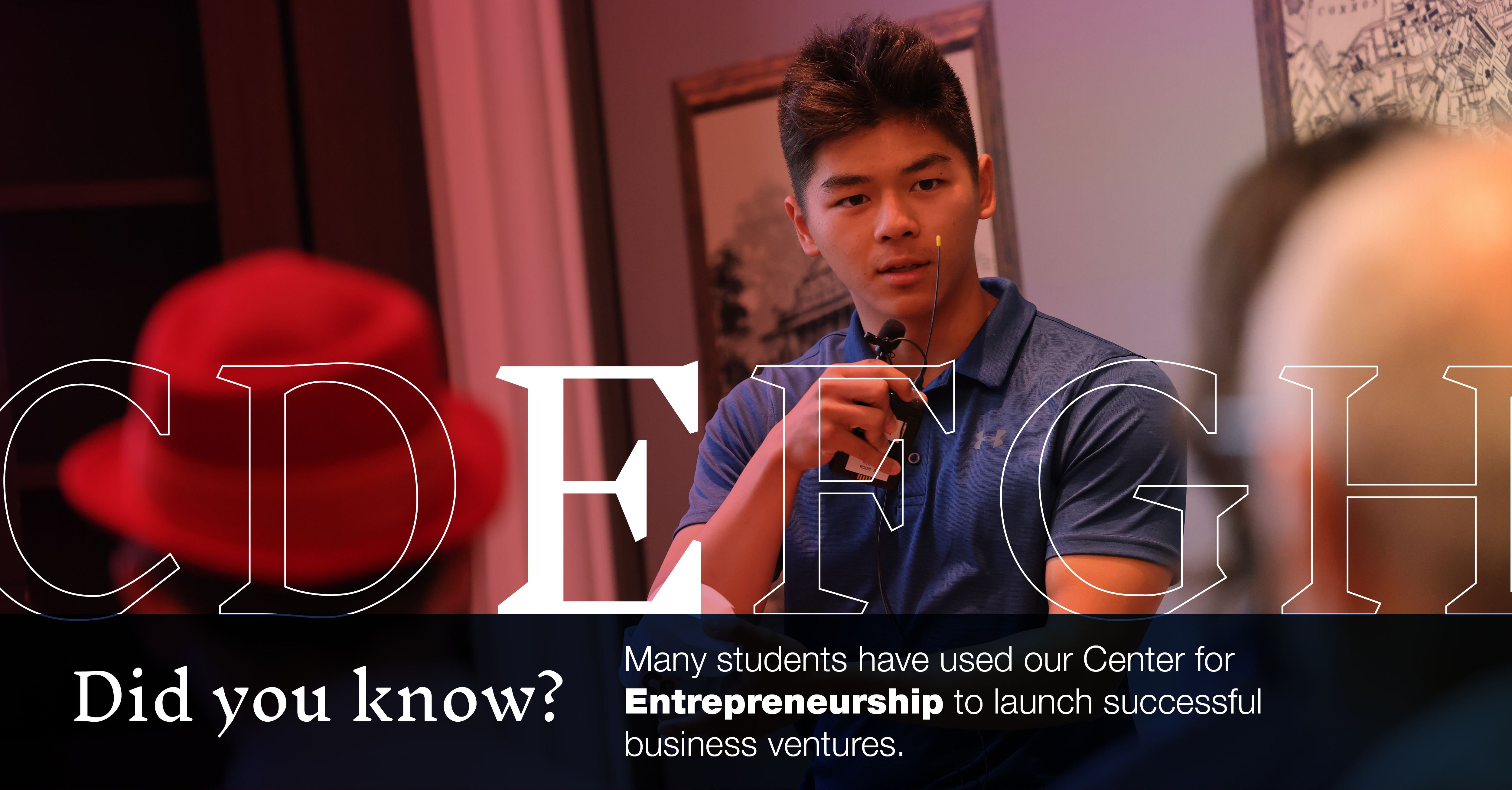 Image of student speaking to a group of fellow entrepreneurs: "Did you know many students have used our Center for Entrepreneurship to launch successful business ventures?"