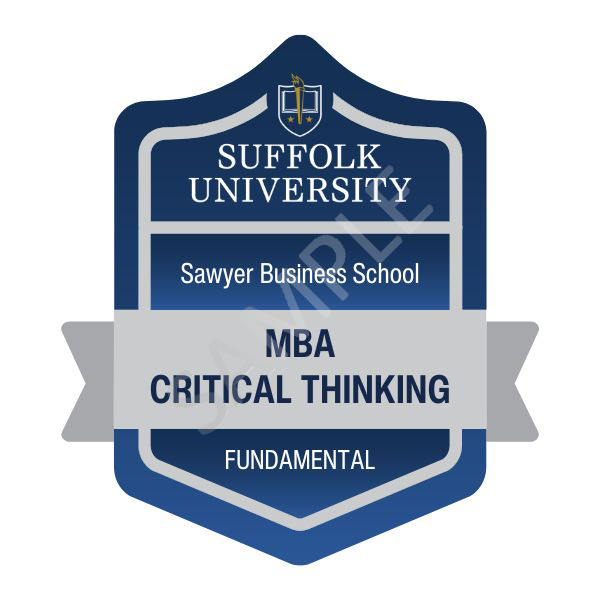 MBA Fundamental Critical Thinking Badge from Suffolk University's Sawyer Business School
