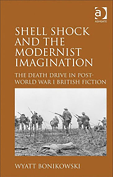 Shell Shock and the Modernist Imagination: The Death Drive in Post-World War I British Fiction
