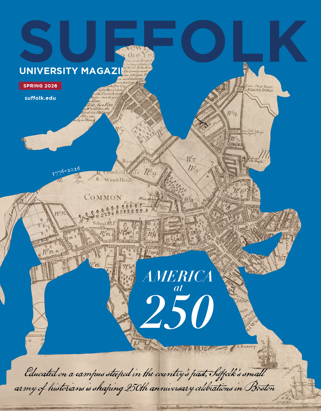 Cover of the Suffolk University Alumni Magazine Spring 2026 edition spotlighting the 250th anniversary of the start of the American Revolution.